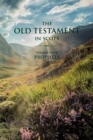 Image for The Old Testament in Scots : Volume Four: Prophets