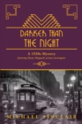 Image for Darker Than The Night