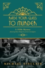 Image for Raise Your Glass to Murder