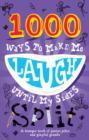Image for 1000 Ways to Make Me Laugh Until My Sides Split
