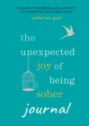 Image for The Unexpected Joy of Being Sober Journal