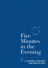 Image for Five Minutes in the Evening : A Journal for Rest and Reflection