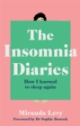 Image for The insomnia diaries  : how I learned to sleep again