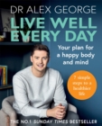 Image for Live well every day  : your plan for a happy body and mind