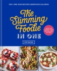 Image for The slimming foodie in one  : 100+ one-dish recipes under 600 calories