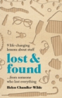 Image for Lost &amp; found  : 9 life-changing lessons about stuff from someone who lost everything