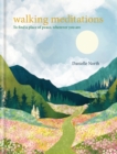 Image for Walking meditations  : to find a place of peace, wherever you are