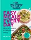 Image for The Slimming Foodie Easy Meals Every Day
