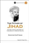 Image for The father of jihad: &#39;Abd Allah &#39;Azzam&#39;s jihad ideas and implications to national security : 2