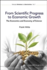 Image for From Scientific Progress To Economic Growth: The Economics And Economy Of Science