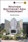 Image for Whither Southeast Asia Terrorism?