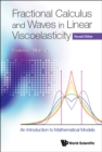 Image for Fractional Calculus and Waves in Linear Viscoelasticity: An Introduction to Mathematical Models