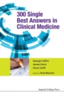 Image for 300 Single Best Answers In Clinical Medicine
