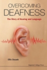 Image for Overcoming deafness  : the story of hearing and language