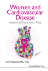 Image for Women And Cardiovascular Disease: Addressing Disparities In Care