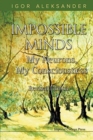 Image for Impossible Minds: My Neurons, My Consciousness (Revised Edition)