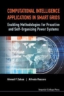 Image for Computational Intelligence Applications In Smart Grids: Enabling Methodologies For Proactive And Self-organizing Power Systems