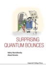 Image for Surprising quantum bounces