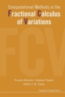 Image for Computational methods in the fractional calculus of variations