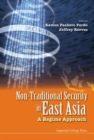 Image for Non-traditional security in East Asia  : a regime approach