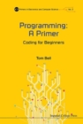 Image for Programming: A Primer - Coding For Beginners