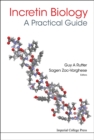 Image for Incretin Biology - A Practical Guide