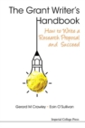 Image for The grant writer&#39;s handbook  : how to write a research proposal and succeed