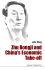 Image for Zhu Rongji and China&#39;s economic take-off