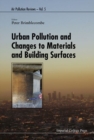 Image for Urban Pollution And Changes To Materials And Building Surfaces