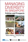 Image for MANAGING DIVERSITY IN SINGAPORE: POLICIES AND PROSPECTS