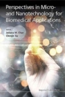 Image for Perspectives In Micro- And Nanotechnology For Biomedical Applications