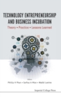 Image for Technology Entrepreneurship And Business Incubation: Theory, Practice, Lessons Learned