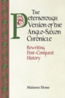 Image for The Peterborough version of the Anglo-Saxon chronicle  : rewriting post-conquest history