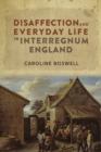 Image for Disaffection and Everyday Life in Interregnum England