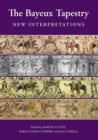 Image for The Bayeux tapestry  : new interpretations