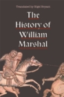 Image for The history of William Marshal