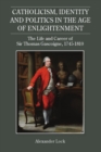 Image for Catholicism, Identity and Politics in the Age of Enlightenment