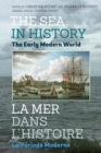 Image for The Sea in History - The Early Modern World