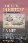 Image for The sea in history: The medieval world