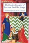 Image for The chivalric biography of Boucicaut, Jean II Le Meingre