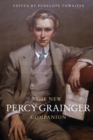 Image for The New Percy Grainger Companion