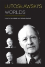 Image for Lutoslawski&#39;s Worlds