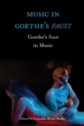 Image for Music in Goethe&#39;s Faust  : Goethe&#39;s Faust in music
