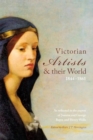 Image for Victorian artists and their world 1844-1861  : as reflected in the papers of Joanna and George Boyce and Henry Wells