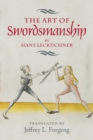 Image for The Art of Swordsmanship by Hans Leckuchner
