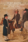 Image for Horse Racing and British Society in the Long Eighteenth Century