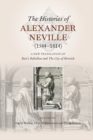 Image for The histories of Alexander Neville (1544-1614)  : a new translation of Kett&#39;s rebellion and The city of Norwich