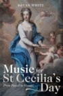 Image for Music for St Cecilia&#39;s Day  : from Purcell to Handel