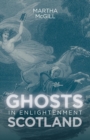 Image for Ghosts in enlightenment Scotland