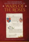 Image for The Contemporary English Chronicles of the Wars of the Roses